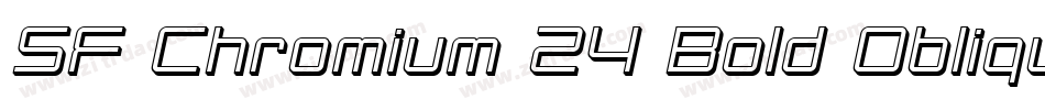SF Chromium 24 Bold Oblique字体转换